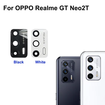 Тестван Нов За OPPO Realme GT Neo2T Задната част на Задната камера Стъклен Обектив За OPPO RealmeGT Нео 2T Части 2 T Замяна