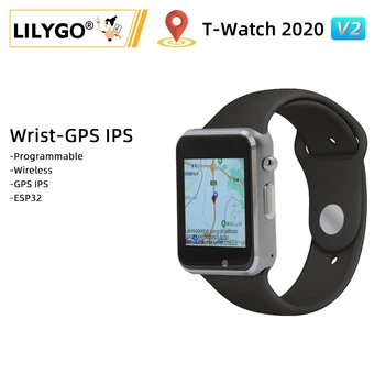 LILYGO® TTGO T-WATCH 2020 V2 GPS IPS с отворен код ESP32 WIFI Bluetooth Капацитивен сензорен екран с възможност за Програмиране на Вибрация на двигателя за часа